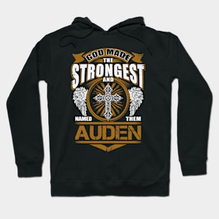 Auden Name T Shirt - God Found Strongest And Named Them Auden Gift Item Hoodie